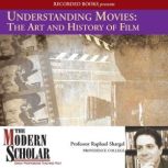 Understanding Movies The Art and His..., Raphael Shargel