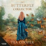 The Butterfly Collector, Tea Cooper