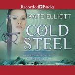 Cold Steel, Kate Elliott