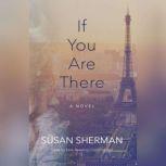 If You Are There, Susan Sherman