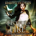 A Fistful of Fire, Rebecca Chastain