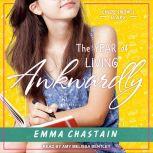 The Year of Living Awkwardly, Emma Chastain