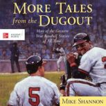 More Tales from the Dugout, Mike Shannon