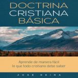 Doctrina Cristiana Basica, Jose Reina
