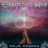 Celosias Web, Maja Fagras