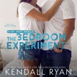 The Bedroom Experiment, Kendall Ryan