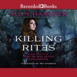 Killing Rites, M.L.N. Hanover