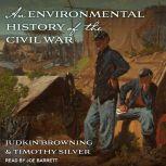 An Environmental History of the Civil..., Judkin Browning