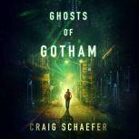 Ghosts of Gotham, Craig Schaefer