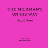 The Milkmans on His Way, David Rees