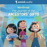 The Journey of the Ancestors Gifts, Linda Trinh