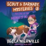 The Case of the Midnight Mystery, Becca Wierwille