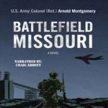 Battlefield Missouri, Arnold Montgomery