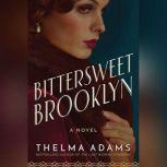 Bittersweet Brooklyn, Thelma Adams