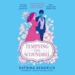 Tempting the Scoundrel, Katrina Kendrick