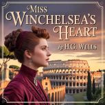 Miss Winchelseas Heart, H. G. Wells