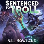 Sentenced to Troll 2, S.L. Rowland