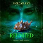 The Sixfold Crown Reunited The Sixf..., Morgan Rice