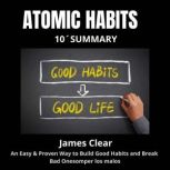 ATOMIC HABITS 10Minute Summary, James Clear