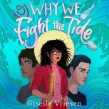 Why We Fight the Tide, Giselle Vriesen