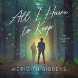 All I Have to Keep, Meridith Gibbens