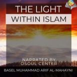 The Light Within Islam, Basel Muhammad Arif Al Mahayni