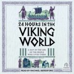 24 Hours in the Viking World, Kirsten Wolf