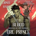 Blood of the Orc Prince, Lionel Hart