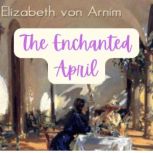 The Enchanted April, Elizabeth von Arnim