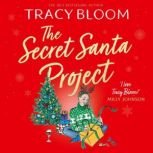 The Secret Santa Project, Tracy Bloom