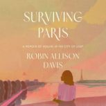 Surviving Paris, Robin Allison Davis