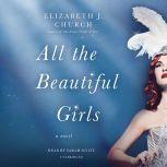 All the Beautiful Girls, Elizabeth J. Church