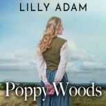 Poppy Woods, Lilly Adam