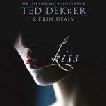 Kiss, Ted Dekker