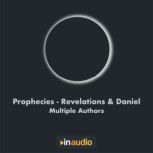Prophecies - Revelations & Daniel, Multiple Authors