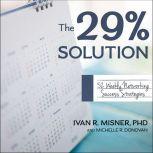 The 29% Solution 52 Weekly Networking Success Strategies, Michelle R. Donovan
