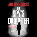 The Spys Daughter, Adam Brookes