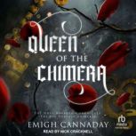 Queen of the Chimera, Emigh Cannaday