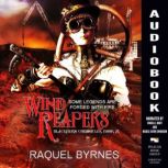 Wind Reapers, Raquel Byrnes