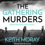 The Gathering Murders, Keith Moray