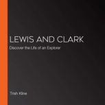 Lewis and Clark, Trish Kline
