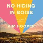 No Hiding in Boise, Kim Hooper