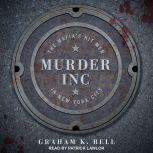 Murder, Inc., Graham K. Bell