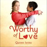 Worthy Of Love, Quinn Ivins