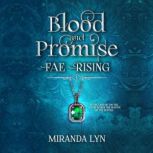 Blood and Promise, Miranda Lyn