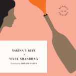 Sakinas Kiss, Vivek Shanbhag