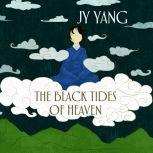 The Black Tides of Heaven, JY Yang