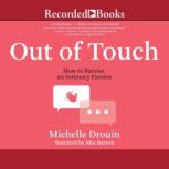Out of Touch, Michelle Drouin