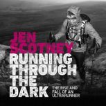 Running Through the Dark, Jen Scotney