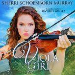 The Viola Girl, Sherri Schoenborn Murray